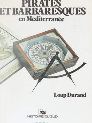 cover image of Pirates et barbaresques en Méditerranée